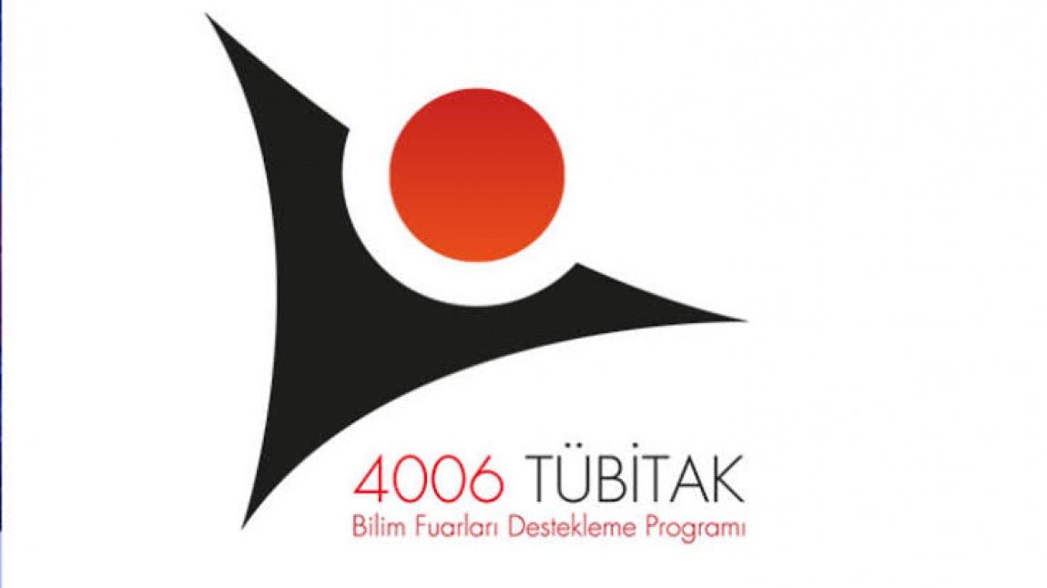 4006 Tübitak  Bilim Fuarları Projelerimiz