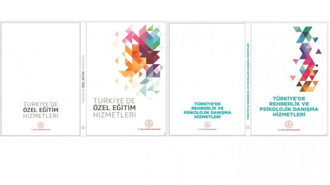 Türkiye'de Özel Eğitim Hizmetleri İle Türkiye'de Rehberlik Ve Psikolojik Danışma Hizmetleri Kitapları Yayımlanmıştır